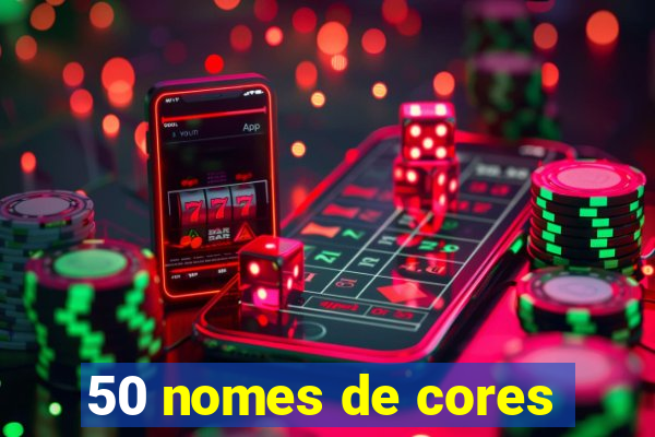 50 nomes de cores